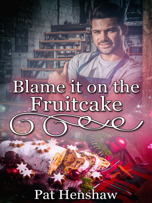 Title details for Blame It on the Fruitcake by Pat Henshaw - Available